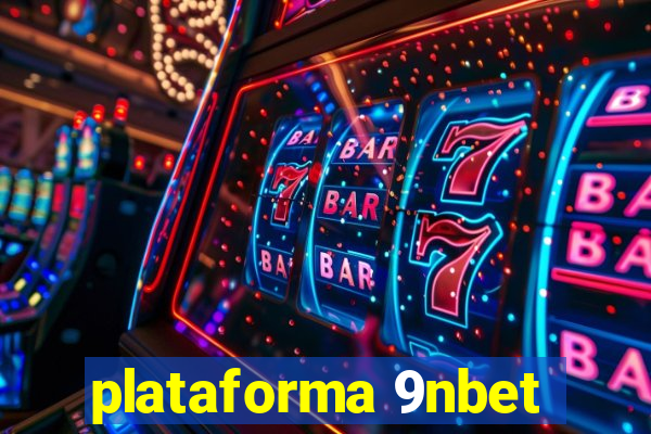 plataforma 9nbet